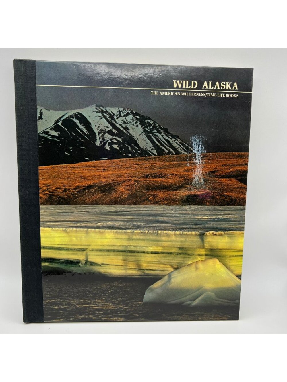 Wild Alaska By Time-Life Books Hardcover 1972 The American Wilderness Series